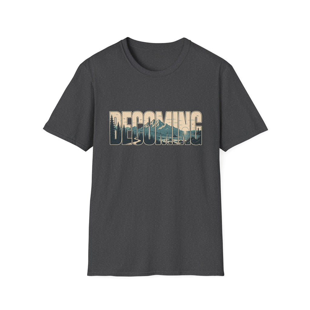 Becoming T-Shirt
