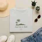 Meet Me In Bali T-Shirt