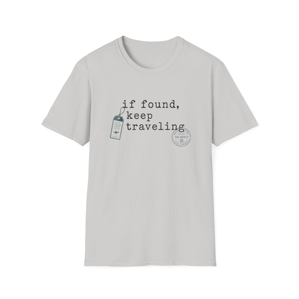 If Found Keep Traveling T-Shirt