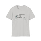 If Found Keep Traveling T-Shirt