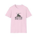 Miles To Go Before I Sleep T-Shirt