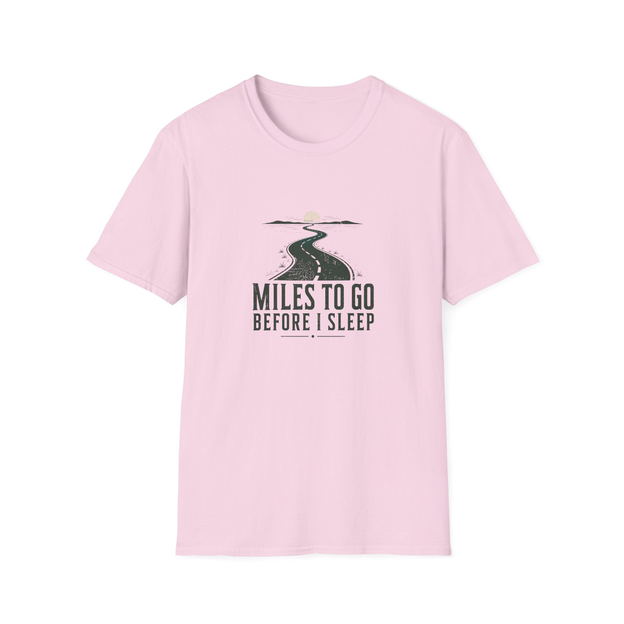 Miles To Go Before I Sleep T-Shirt