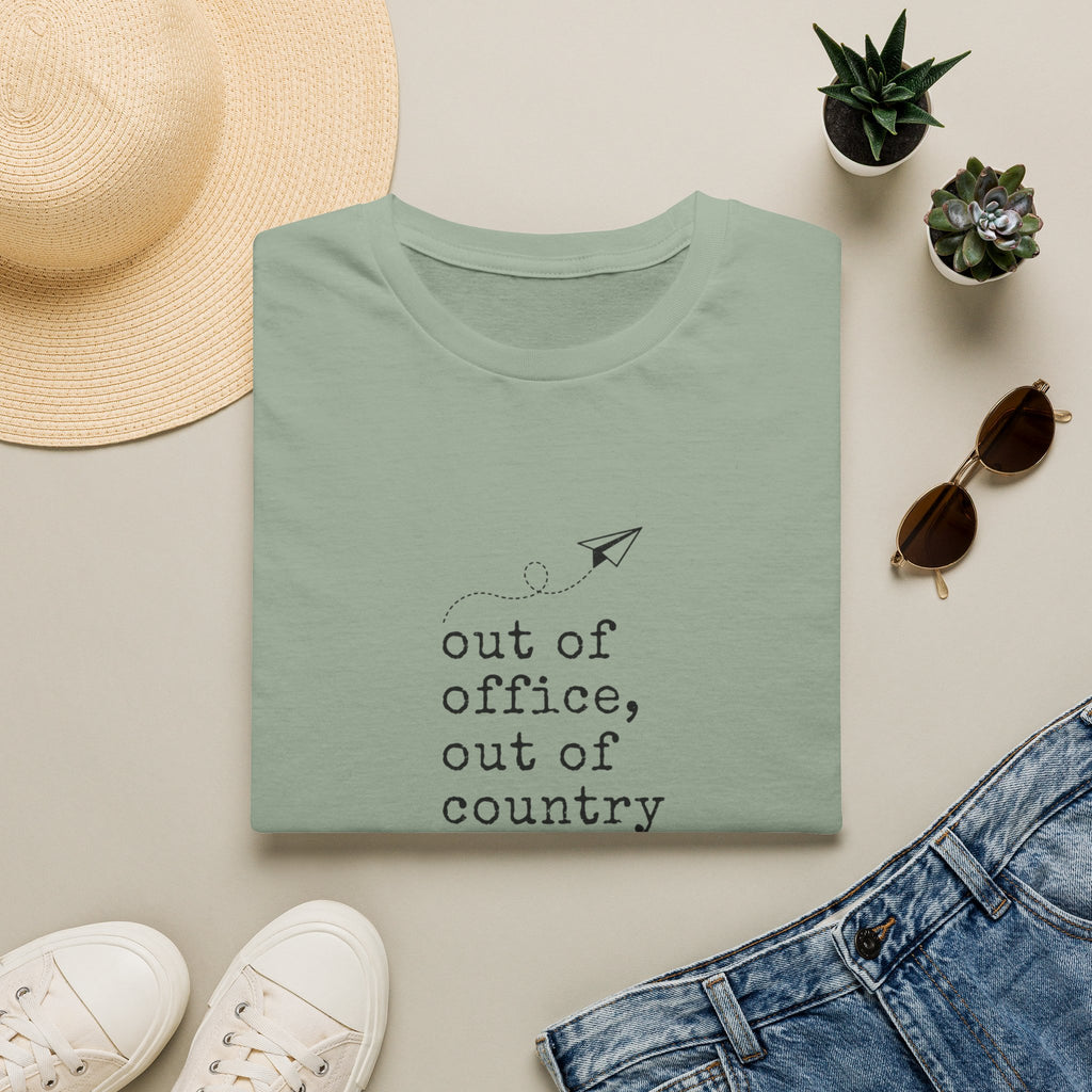 Out Of Office Out Of Country T-Shirt