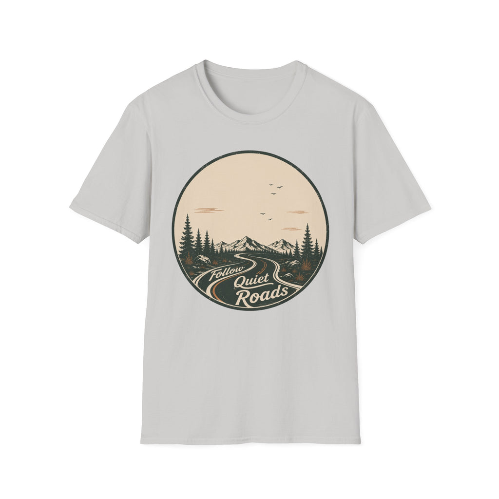 Follow Quiet Roads T-Shirt