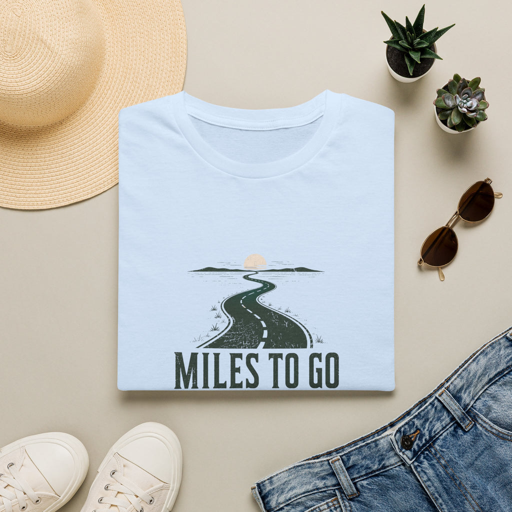 Miles To Go Before I Sleep T-Shirt