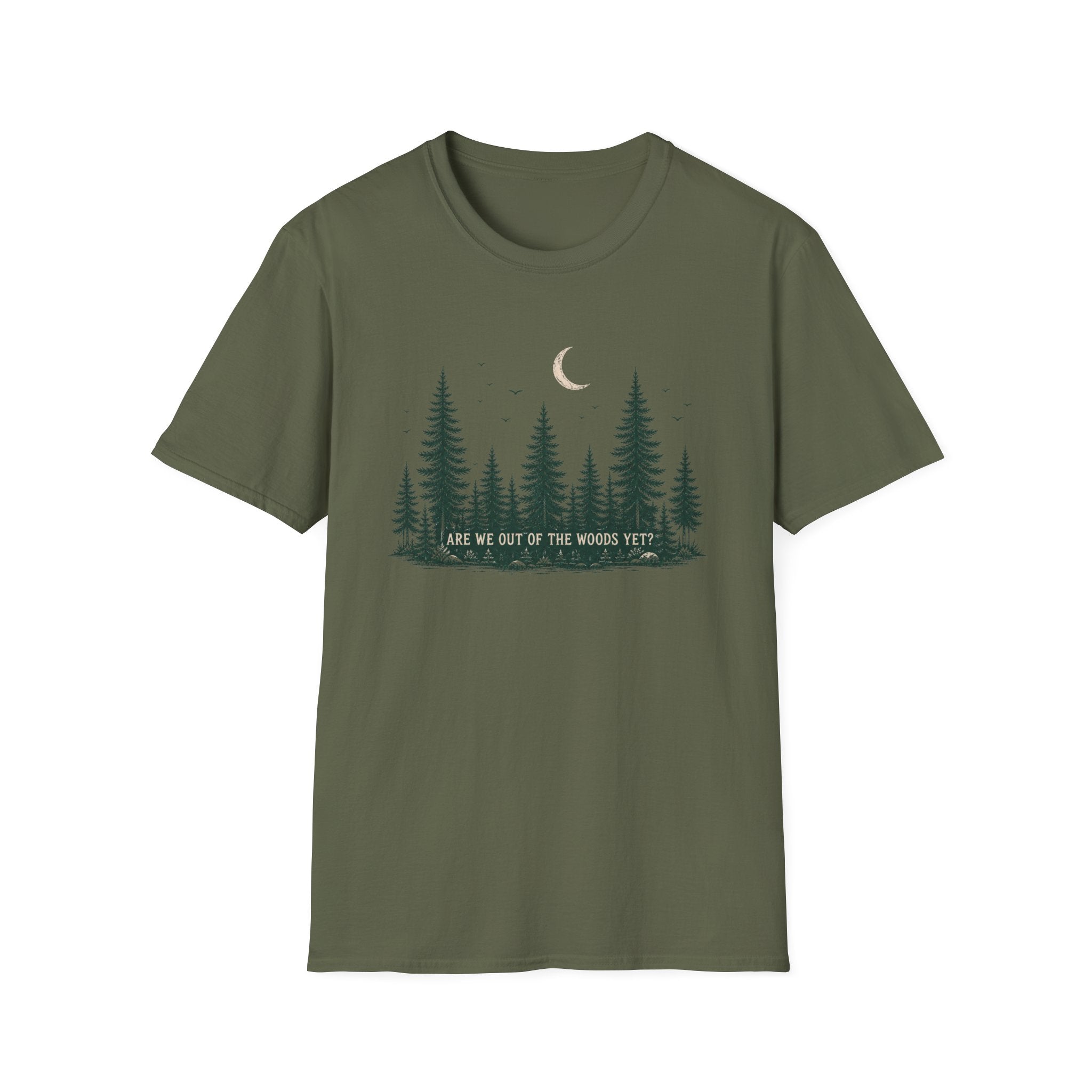 Are We Out Of The Woods Yet T-Shirt