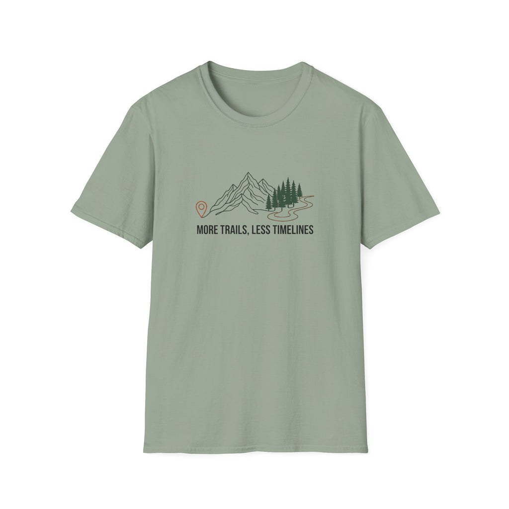 More Trails Less Timelines T-Shirt