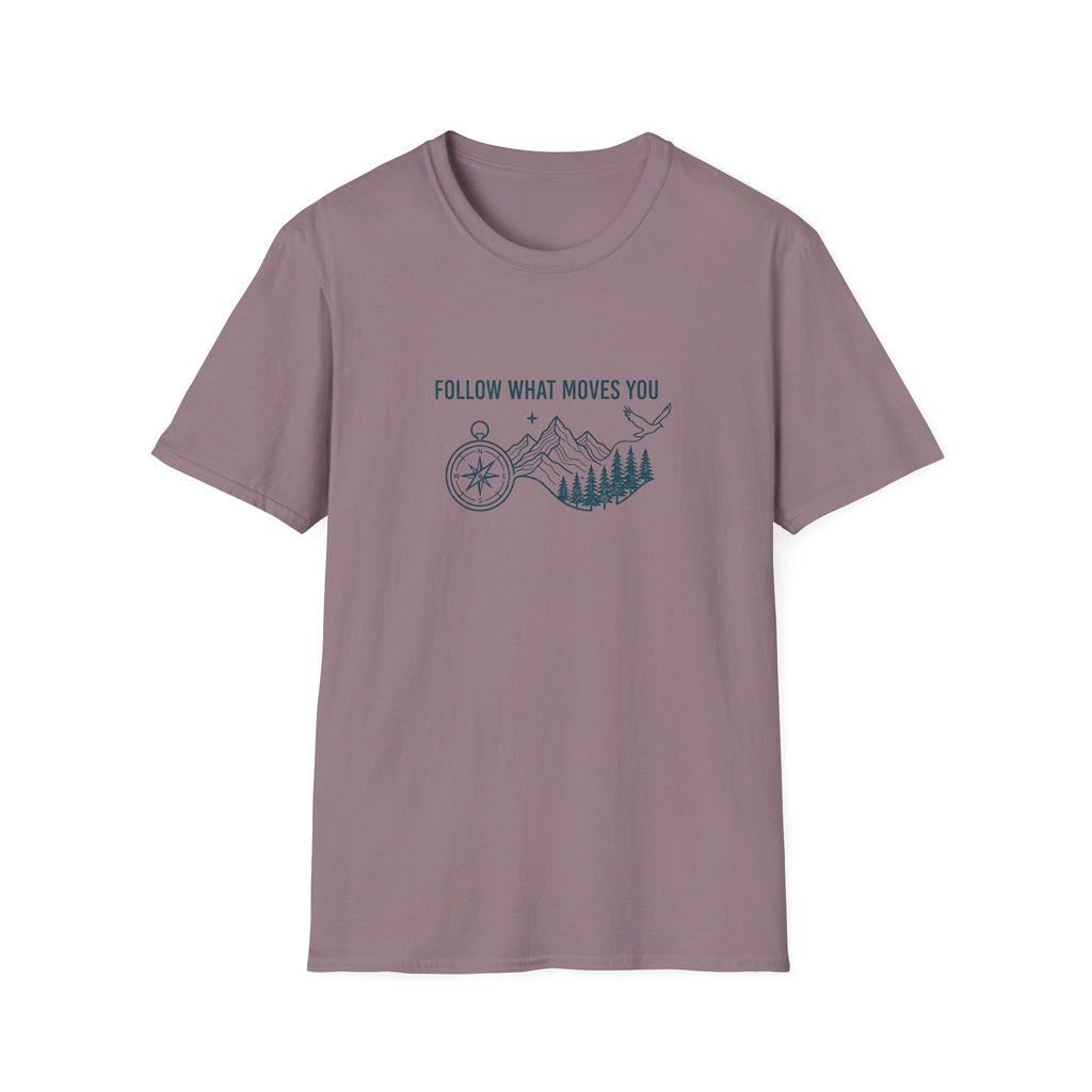 Follow What Moves You T-Shirt