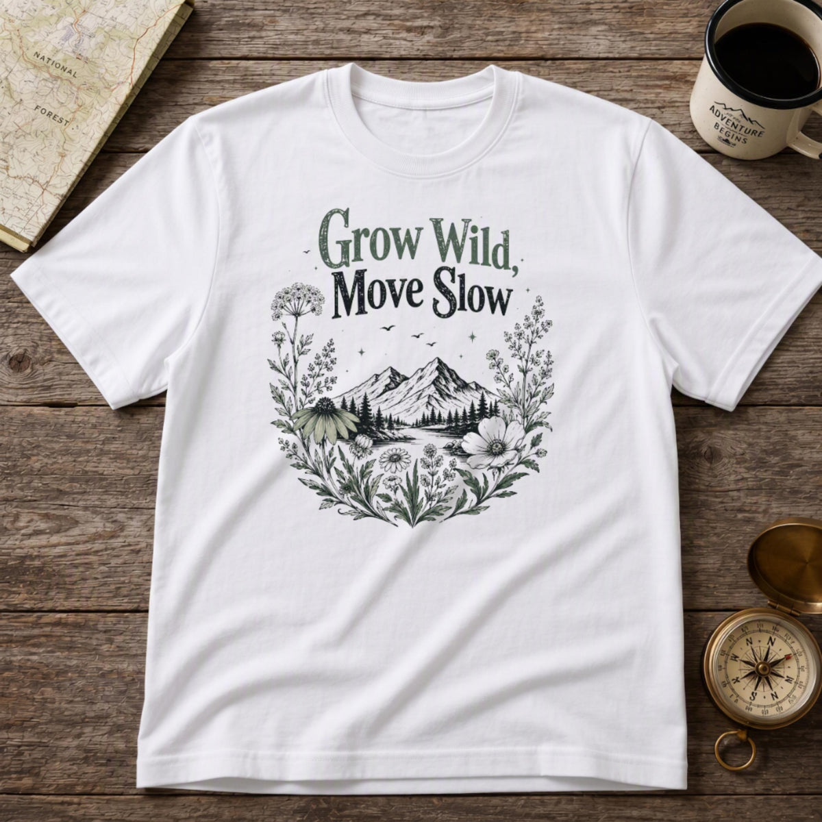 Grow Wild, Move Slow T-Shirt